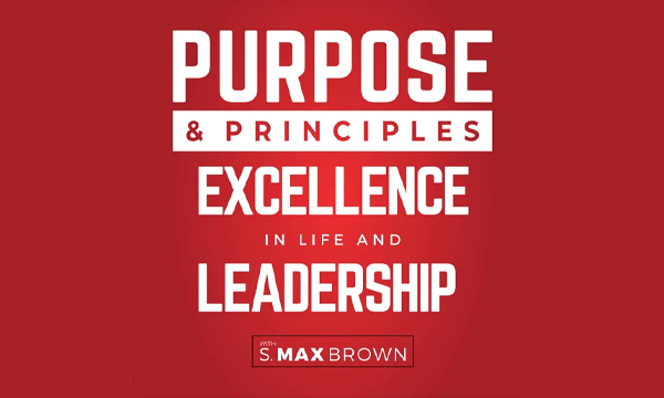 Purpose and Principles Podcast